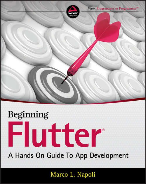 Book cover of Beginning Flutter: A Hands On Guide to App Development