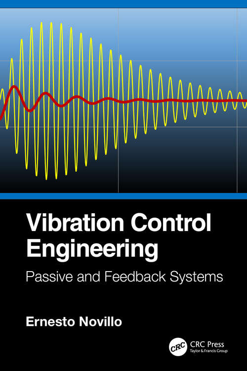 Book cover of Vibration Control Engineering: Passive and Feedback Systems