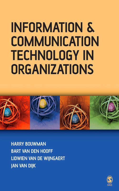 Book cover of Information and Communication Technology in Organizations: Adoption, Implementation, Use and Effects