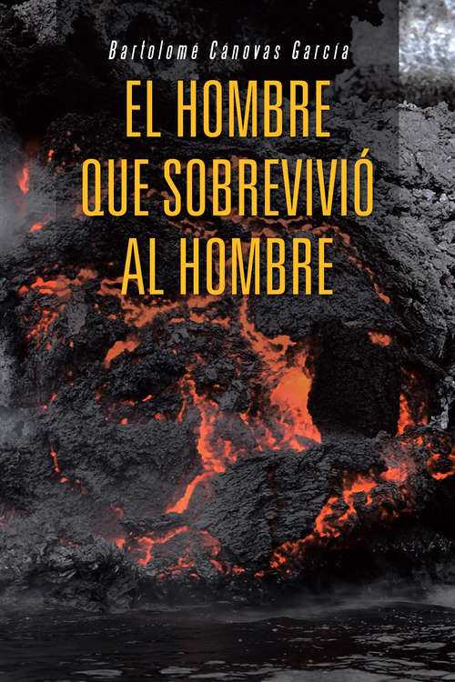 Book cover of El hombre que sobrevivió al hombre