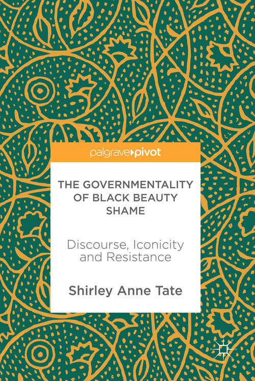Book cover of The Governmentality of Black Beauty Shame