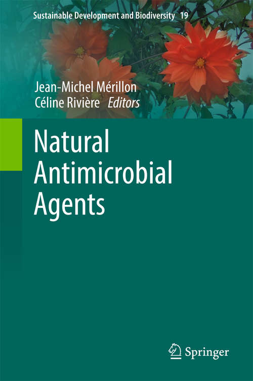 Book cover of Natural Antimicrobial Agents (1st ed. 2018) (Sustainable Development and Biodiversity #19)