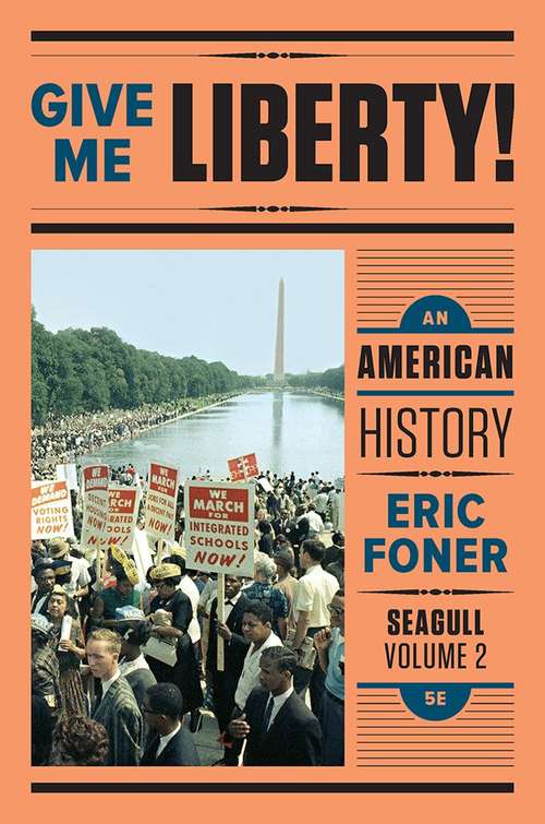 Book cover of Give Me Liberty!: An American History (Seagull Fifth Edition) (Vol #2)