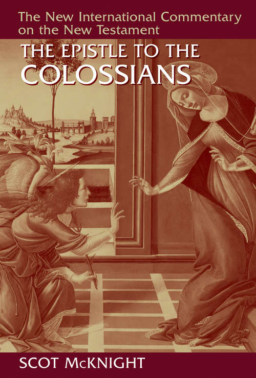 Book cover of The Letter to the Colossians (New International Commentary on the New Testament (NICNT))