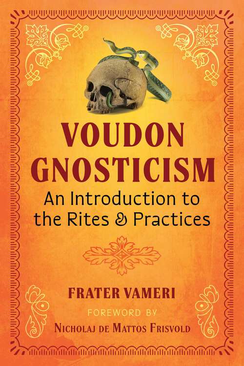 Book cover of Voudon Gnosticism: An Introduction to the Rites and Practices