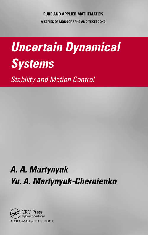 Book cover of Uncertain Dynamical Systems: Stability and Motion Control