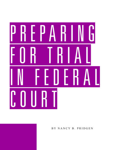 Book cover of Preparing for Trial in Federal Court