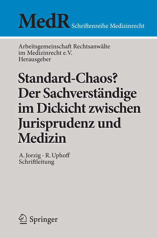 Book cover of Standard-Chaos? Der Sachverständige im Dickicht zwischen Jurisprudenz und Medizin