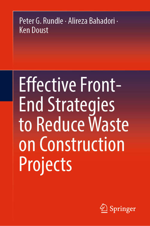 Book cover of Effective Front-End Strategies to Reduce Waste on Construction Projects (1st ed. 2019)