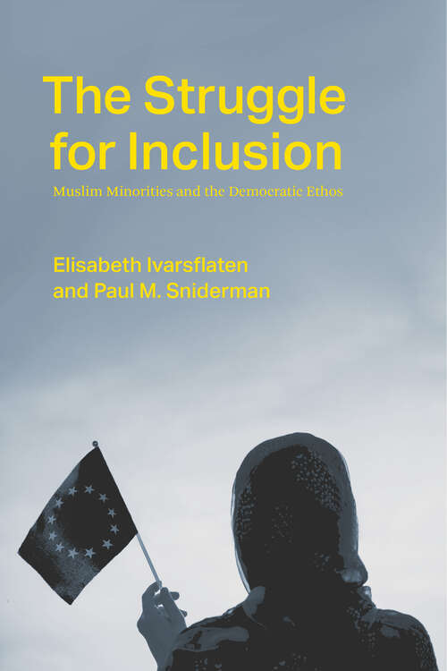 Book cover of The Struggle for Inclusion: Muslim Minorities and the Democratic Ethos