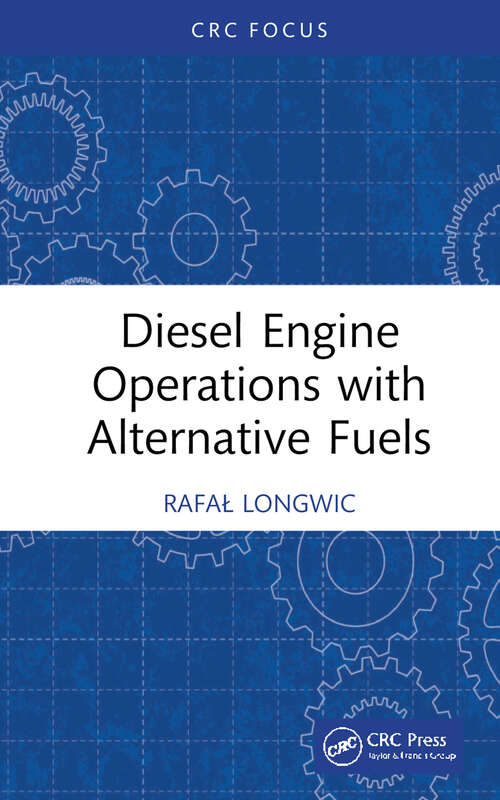 Book cover of Diesel Engine Operations with Alternative Fuels