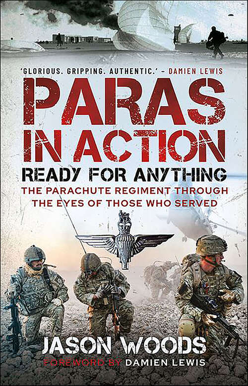 Book cover of Paras in Action: Ready for Anything—The Parachute Regiment Through the Eyes of Those Who Served