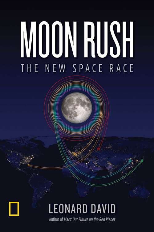 Book cover of Moon Rush: The New Space Race