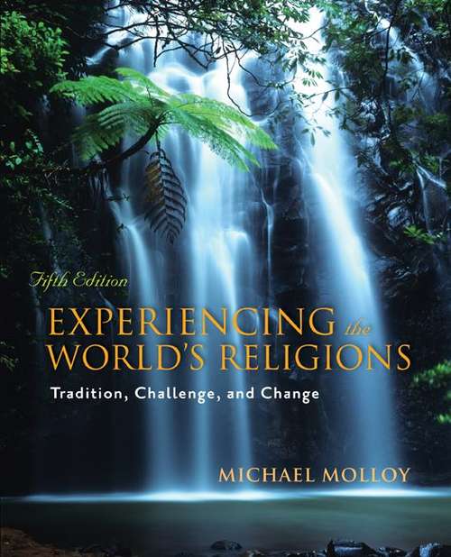 Book cover of Experiencing the World's Religions (Fifth Edition)