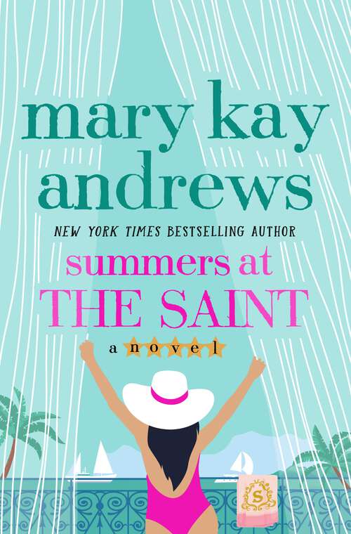 Book cover of Summers at the Saint: A Novel