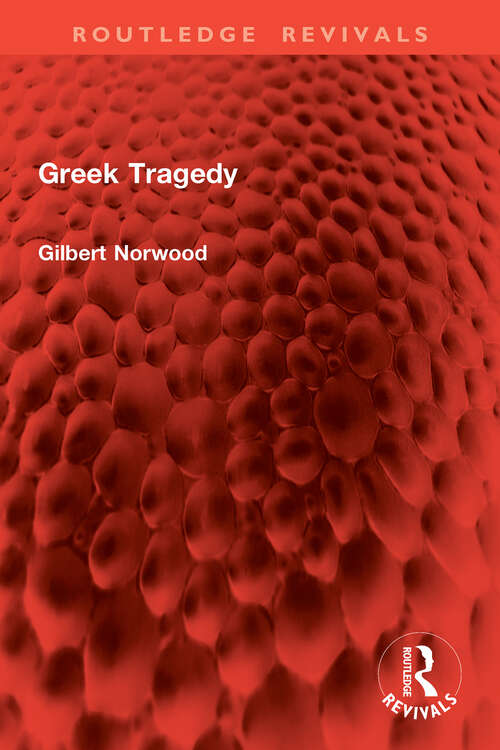 Book cover of Greek Tragedy (Routledge Revivals)