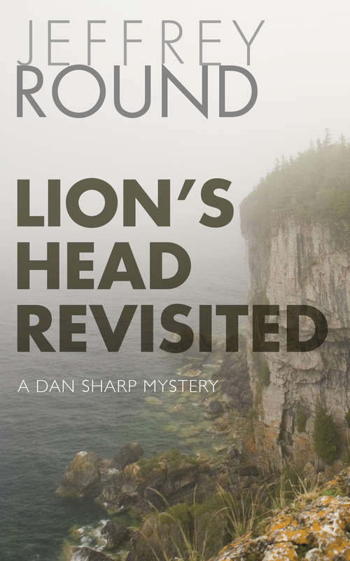 Book cover of Lion's Head Revisited: A Dan Sharp Mystery (A Dan Sharp Mystery #7)