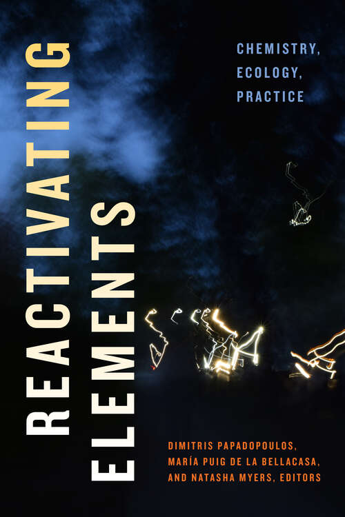 Book cover of Reactivating Elements: Chemistry, Ecology, Practice (Elements)