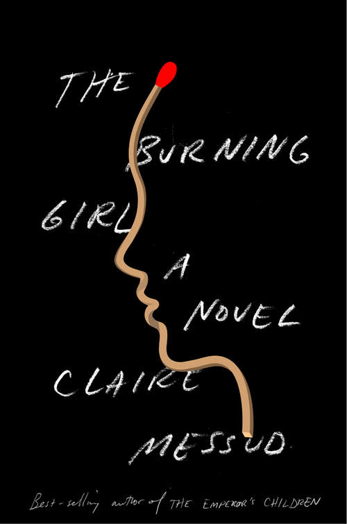 Book cover of The Burning Girl: A Novel