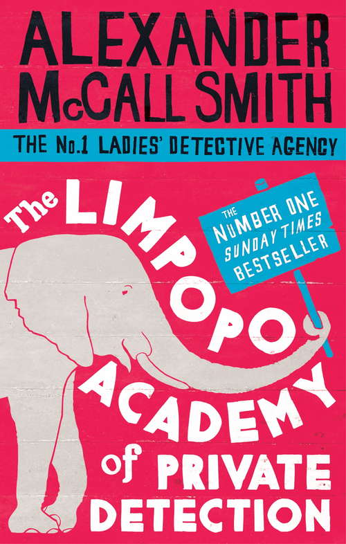 Book cover of The Limpopo Academy Of Private Detection (No. 1 Ladies' Detective Agency #13)