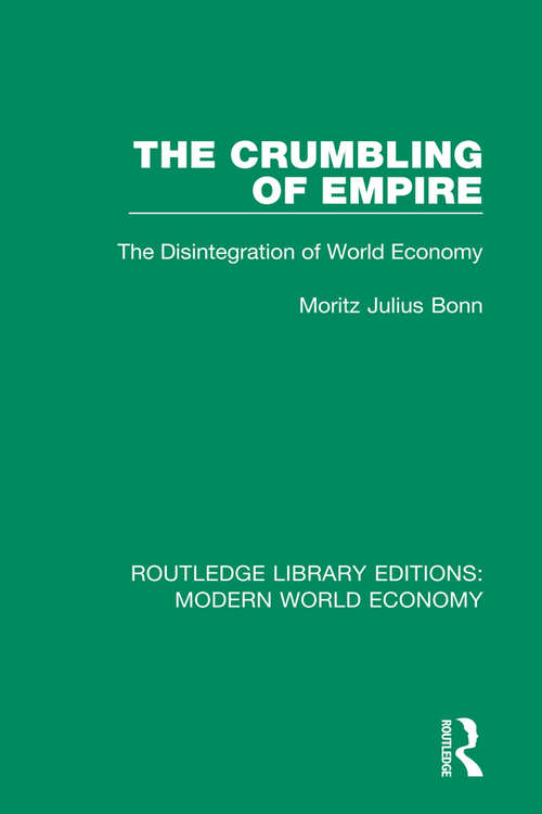 Book cover of The Crumbling of Empire: The Disintegration of World Economy (Routledge Library Editions: Modern World Economy)