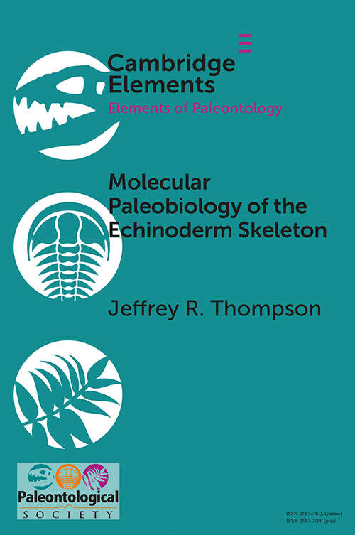 Book cover of Molecular Paleobiology of the Echinoderm Skeleton (Elements of Paleontology)