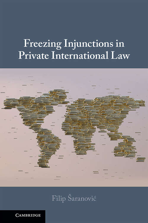 Book cover of Freezing Injunctions in Private International Law