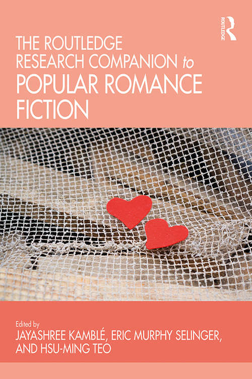 Book cover of The Routledge Research Companion to Popular Romance Fiction