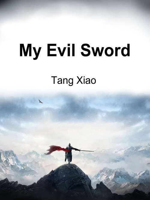 Book cover of My Evil Sword: Volume 1 (Volume 1 #1)