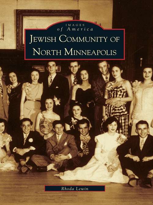 Book cover of Jewish Community of North Minneapolis (Images of America)