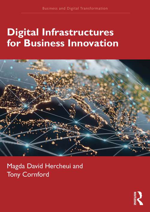 Book cover of Digital Infrastructures for Business Innovation (Business and Digital Transformation)