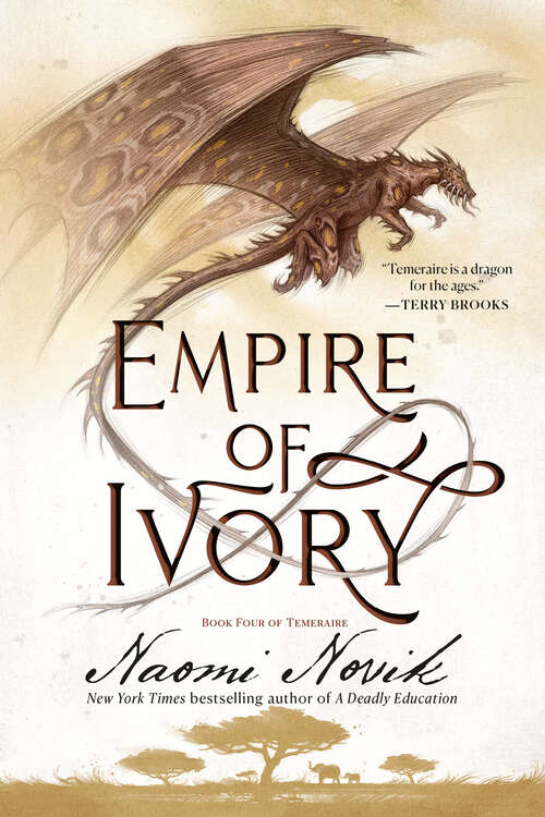 Book cover of Empire of Ivory: A Novel of Temeraire (Temeraire #4)