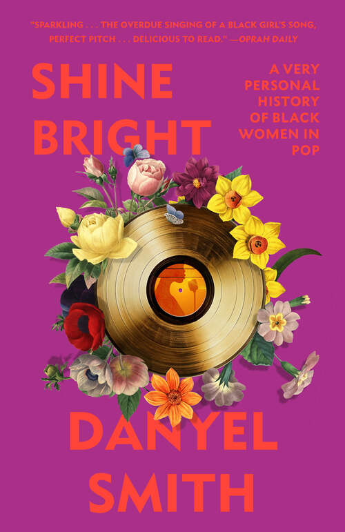 Book cover of Shine Bright: A Very Personal History of Black Women in Pop