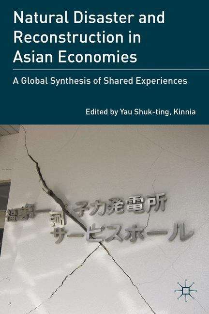 Book cover of Natural Disaster and Reconstruction in Asian Economies