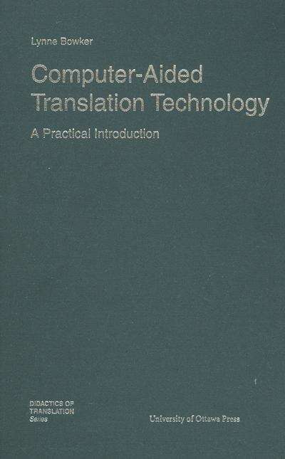 Book cover of Computer-Aided Translation Technology: A Practical Introduction