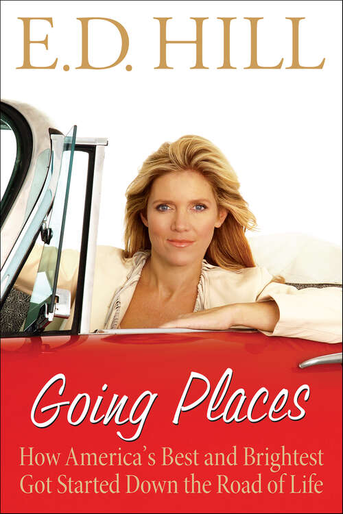 Book cover of Going Places: How America's Best and Brightest Got Started Down the Road of Life