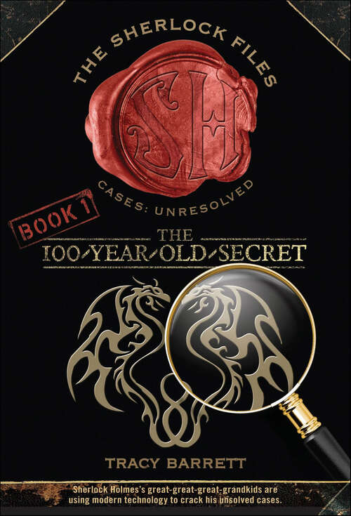 Book cover of The 100-Year-Old Secret: The Sherlock Files Book One (The Sherlock Files #1)