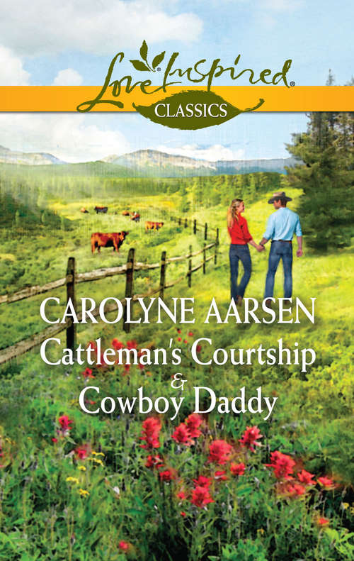 Book cover of Cattleman's Courtship & Cowboy Daddy