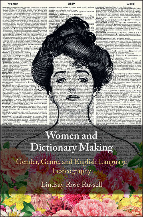 Book cover of Women and Dictionary-Making: Gender, Genre, and English Language Lexicography