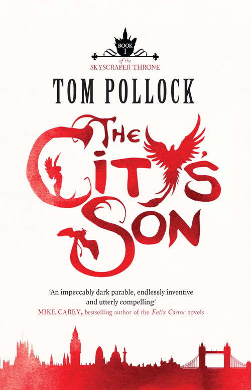 Book cover of The City's Son: in hidden London you'll find marvels, magic . . . and menace