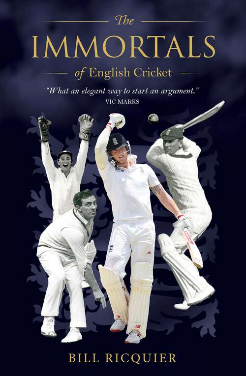 Book cover of The Immortals of English Cricket