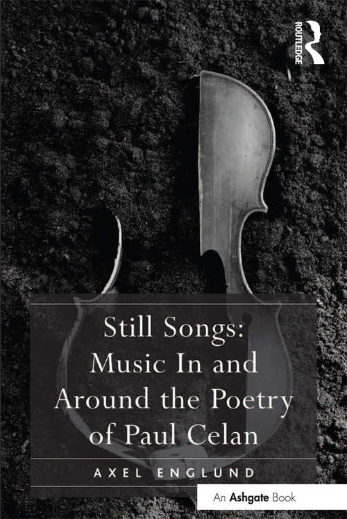 Book cover of Still Songs: Music In And Around The Poetry Of Paul Celan