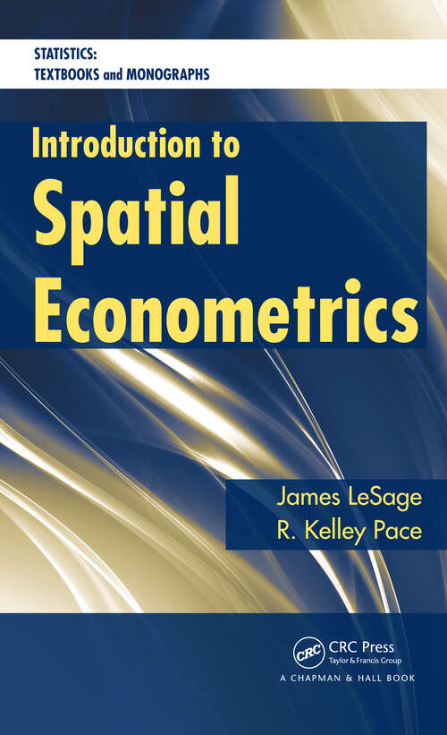 Book cover of Introduction to Spatial Econometrics (Statistics: A Series of Textbooks and Monographs)