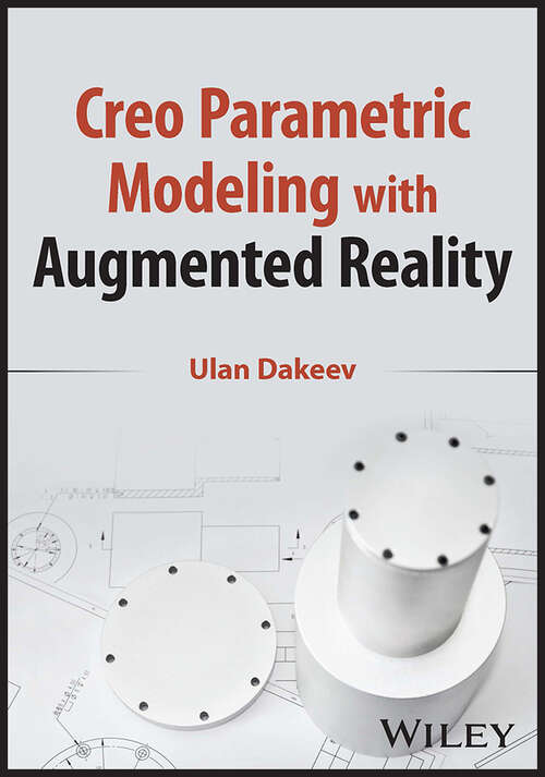 Book cover of Creo Parametric Modeling with Augmented Reality