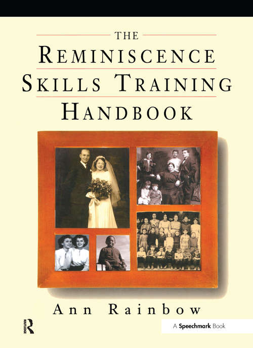 Book cover of The Reminiscence Skills Training Handbook