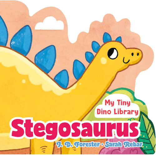Book cover of Stegosaurus (My Tiny Dino Library)