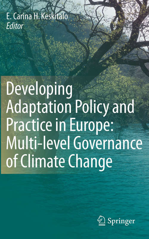 Book cover of Developing Adaptation Policy and Practice in Europe: Multi-level Governance of Climate Change