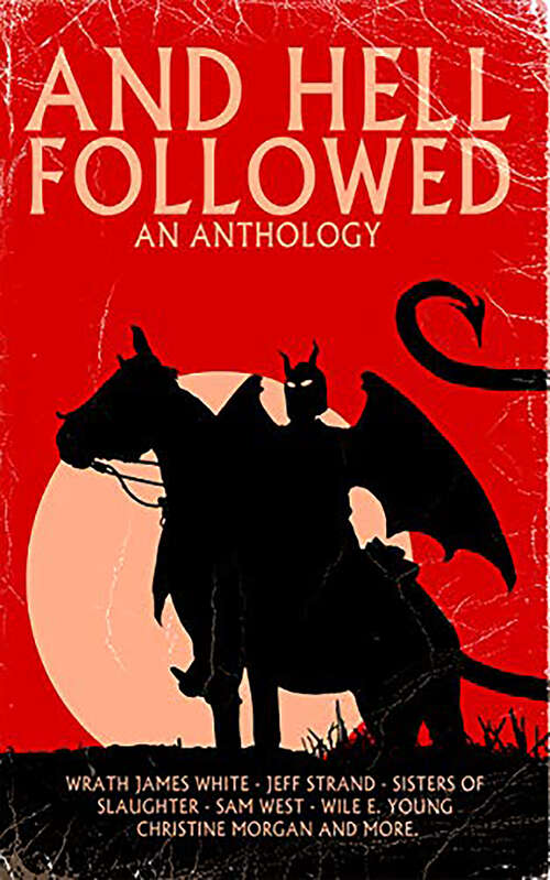Book cover of And Hell Followed: An Anthology