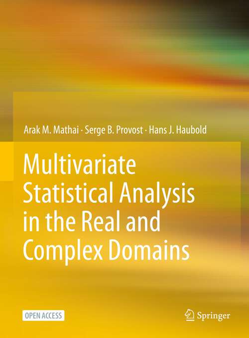 Book cover of Multivariate Statistical Analysis in the Real and Complex Domains (1st ed. 2022)