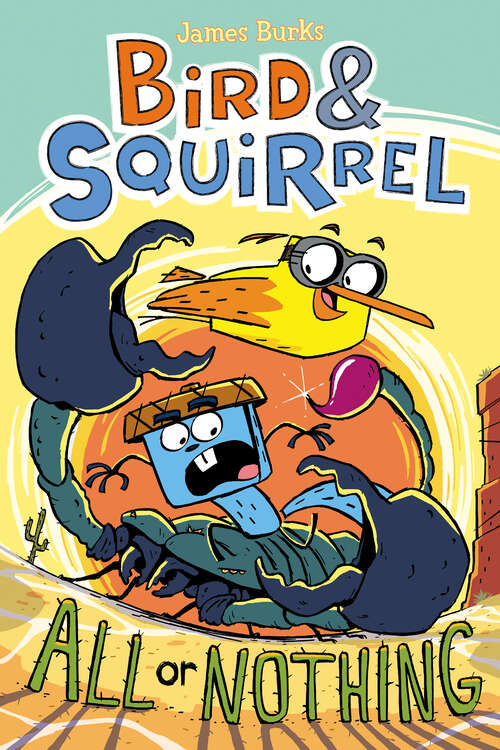 Book cover of Bird & Squirrel All or Nothing: A Graphic Novel (Bird & Squirrel #6)